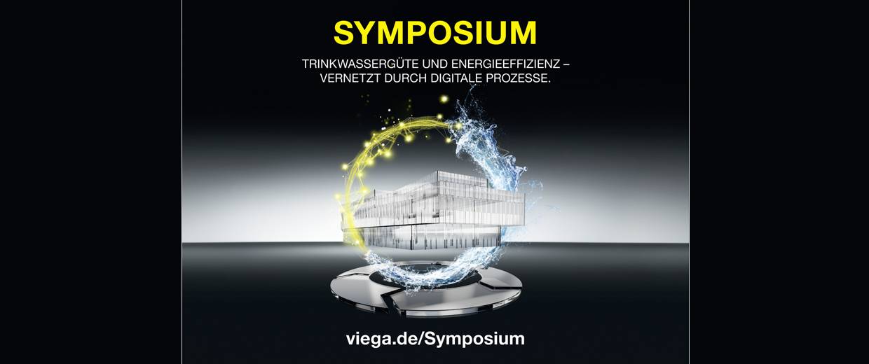 Viega-Symposium: „Trinkwassergüte und Energieeffizienz – vernetzt durch digitale Prozesse“